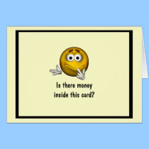 "Is There Money Inside.." Graduation Greeting [a] cards