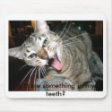 Is there something in my teeth? mousepads by acidworld Is there something in my teeth? mousepads