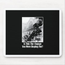 Is This The Change You Were Hoping For? mousepads by RightWingGifts Is This The Change You Were Hoping For? mousepads