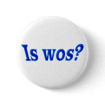 is where it Bavaria Bavarian Bavarian Pinback Buttons