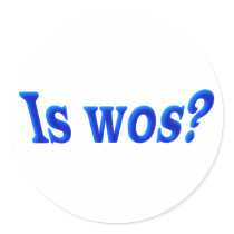 is where it Bavaria Bavarian Bavarian Round Sticker