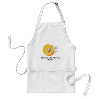 Is Your Life Peachy Or Not? (Food For Thought) Apron