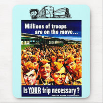 Is your Train Trip Necessary,  PRR - US Army 1942 Mousepads