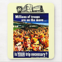 Is your Train Trip Necessary,  PRR - US Army 1942 mousepads
