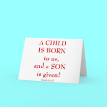 Isaiah9: 6-7 "A Child is born to us..." cards by Artists4God Isaiah9: 6-7 "A Child is born to us..." cards