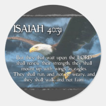 ISAIAH 40:31  Mount up with wings as EAGLES Stickers