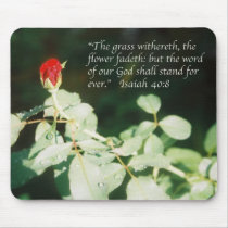 Isaiah 40:8 Scripture poster (red rose bud) mousepads by cherylarogers Isaiah 40:8 Scripture poster (red rose bud) mousepads
