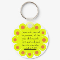 Isaiah 45:22  key chain keychains