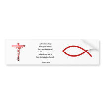 ISAIAH 53:6 bumper stickers by Christianity ISAIAH 53:6 bumper stickers