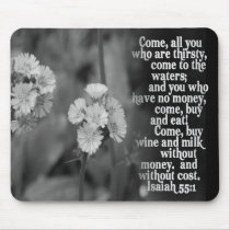 ISAIAH 55:1 BIBLE SCRIPTURE FAVORITE MOUSE PADS