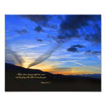 Isaiah 60:1 Arise, shine, for your light has come. Photo Print