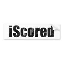 iScored bumper stickers by Real_i_Messages iScored bumper stickers