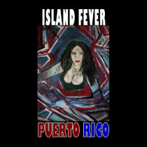 ISLAND FEVER PUERTO RICO posters