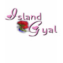 Island Gyal t-shirts