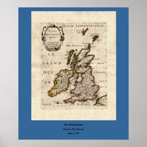 Isles Britanniques - 1700 Nicolas Fils Sanson Map Posters