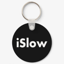iSlow keychains by tomrent iSlow keychains