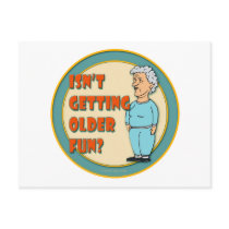 Isn't Getting Older Fun? postcards by SHOPMARK Isn't Getting Older Fun? postcards
