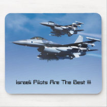 Israeli Air Force, Israeli Pilots Are The Best !!! mousepads by postersuk Israeli Air Force, Israeli Pilots Are The Best !!! mousepads