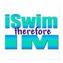 iSwim therefore IM Poster posters