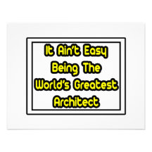 It Aint' Easy...World's Greatest Architect Personalized Invitation