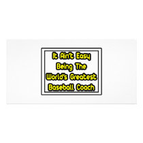 It Aint' Easy...World's Greatest Baseball Coach photo cards