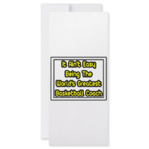 It Aint' Easy...World's Greatest Basketball Coach rack cards by basketballcoachgifts It Aint' Easy...World's Greatest Basketball Coach rack cards