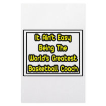 It Aint' Easy...World's Greatest Basketball Coach stationery