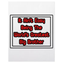 It Aint' Easy...World's Greatest Big Brother letterhead