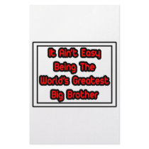 It Aint' Easy...World's Greatest Big Brother stationery