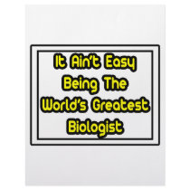 It Aint' Easy...World's Greatest Biologist Letterhead Template