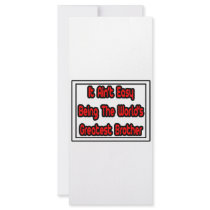 It Aint' Easy...World's Greatest Brother rack cards