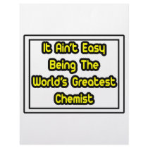 It Aint' Easy...World's Greatest Chemist letterhead