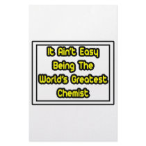 It Aint' Easy...World's Greatest Chemist stationery