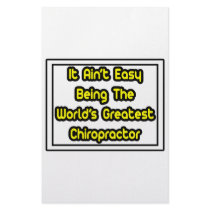 It Aint' Easy...World's Greatest Chiropractor Custom Stationery