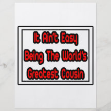 It Aint' Easy...World's Greatest Cousin Personalized Flyer
