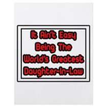 It Aint' Easy...World's Greatest Daughter-In-Law flyers by Daughter_In_Law It Aint' Easy...World's Greatest Daughter-In-Law flyers