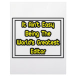 It Aint' Easy...World's Greatest Editor Letterhead Design
