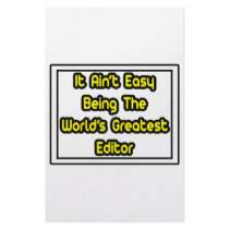 It Aint' Easy...World's Greatest Editor stationery by Editor_Shirts It Aint' Easy...World's Greatest Editor stationery