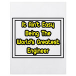 It Aint' Easy...World's Greatest Engineer flyers