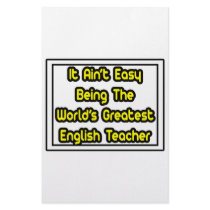 It Aint' Easy...World's Greatest English Teacher stationery by englishteachershirts It Aint' Easy...World's Greatest English Teacher stationery
