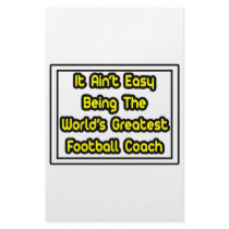 It Aint' Easy...World's Greatest Football Coach stationery
