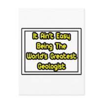 It Aint' Easy...World's Greatest Geologist postcards