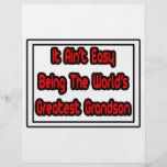 It Aint' Easy...World's Greatest Grandson Flyers