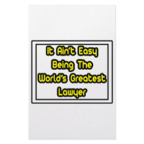 It Aint' Easy...World's Greatest Lawyer stationery by lawyershirts It Aint' Easy...World's Greatest Lawyer stationery