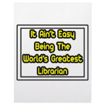 It Aint' Easy...World's Greatest Librarian letterhead