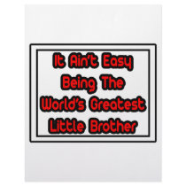 It Aint' Easy...World's Greatest Little Brother letterhead