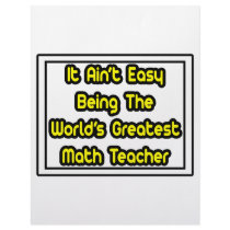 It Aint' Easy...World's Greatest Math Teacher letterhead by mathteachershirts It Aint' Easy...World's Greatest Math Teacher letterhead