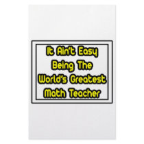 It Aint' Easy...World's Greatest Math Teacher stationery by mathteachershirts It Aint' Easy...World's Greatest Math Teacher stationery