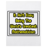 It Aint' Easy...World's Greatest Mathematician flyers
