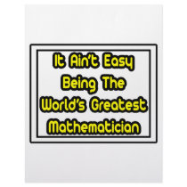 It Aint' Easy...World's Greatest Mathematician letterhead by Mathematician_Shirts It Aint' Easy...World's Greatest Mathematician letterhead